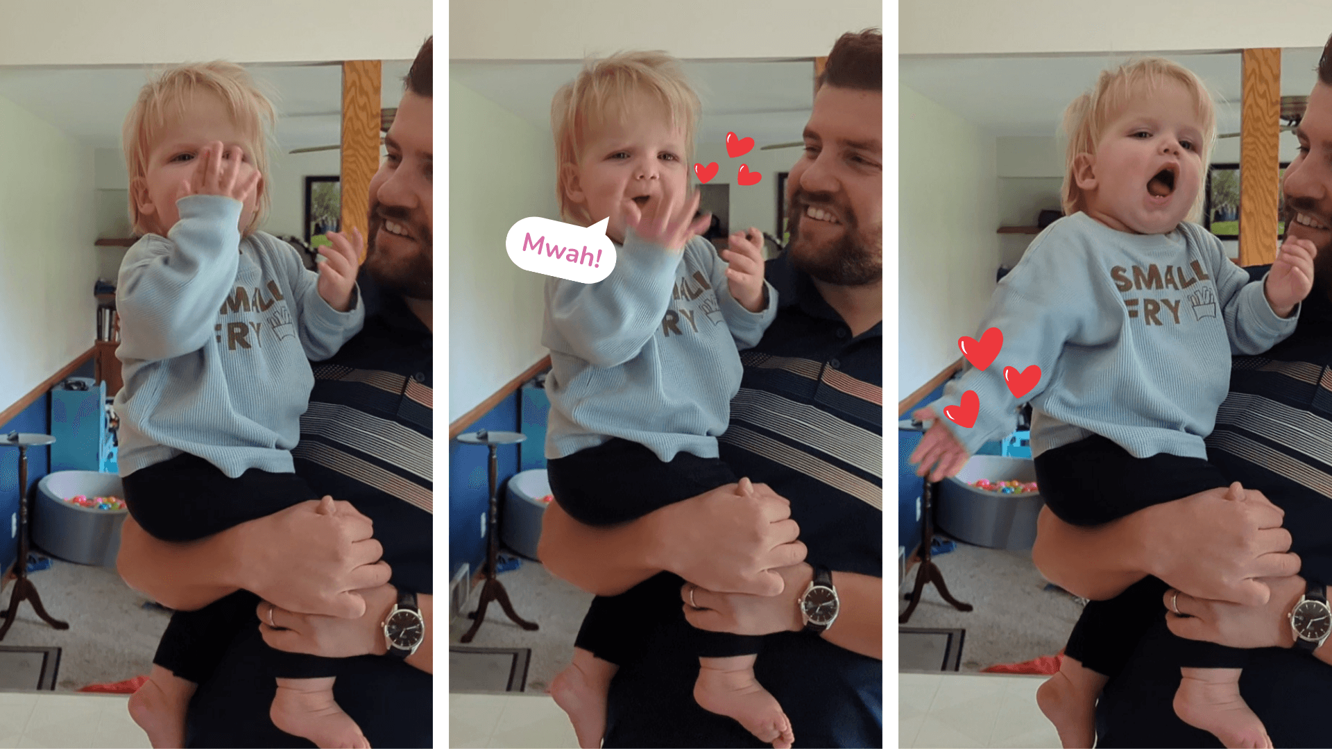 Three-paneled image showing the stages of a toddler boy blowing a kiss toward the camera as his smiling father holds him up in his arms. The toddler is dressed in a light blue sweater with the words “small fry” on it. In the second panel, a small speech bubble with the exclamation “Mwah!” in pink text is next to the toddler’s mouth, and three small red heart graphics sit near his moving hand. Those same hearts appear by the toddler’s extended arm in the last panel.