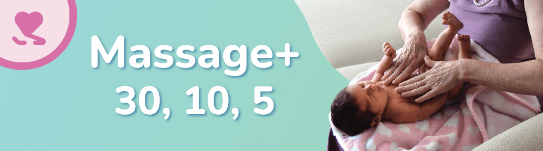Hero image with the words Massage+ 30, 10, 5 next to a photo of a woman massaging a newborn baby.